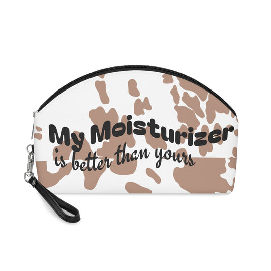 Makeup Bag - Cow Print - My Moisturizer is Better Than Yours
